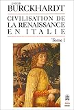 Image de La civilisation de la Renaissance en Italie, tome 1