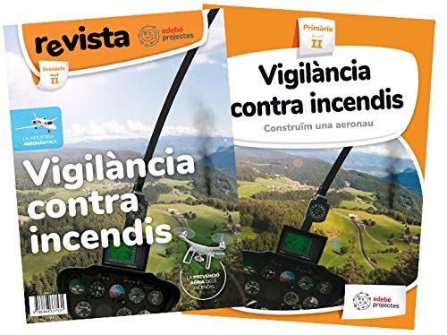 VIGILÀNCIA CONTRA INCENDIS (Construïm una aeronau)