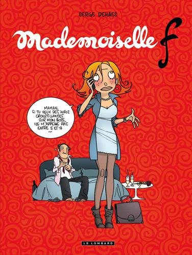 Mademoiselle F. - tome 0 - Mademoiselle F. Mademoiselle F. - tome 0 - Mademoiselle F.