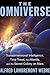 The Omniverse: Transdimensional Intelligence, Time Travel, the Afterlife, and the Secret Colony on Mars by Alfred Lambremont Webre