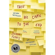 Then We Came to the End: A Novel (English Edition)