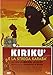 Kiriku' E La Strega Karaba'