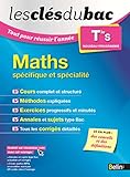 Les Clés du Bac - Tout pour réussir l'année - Maths Term S (spécifique et spécialité)