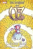 Der Zauberer von Oz: Die Straße nach Oz by L. Frank Baum, Eric Shanower