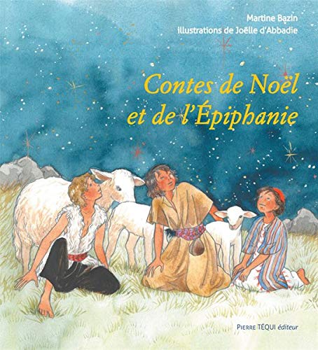 Contes de Noël et de l'Epiphanie Contes de Noël et de l'Epiphanie