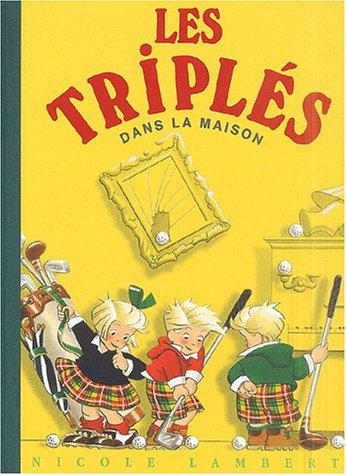 couverture de : Les Tripl&eacute;s dans la maison
