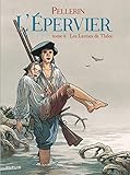L'épervier, tome 6 : Les larmes de Tlaloc by Pellerin