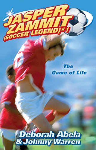 Jasper Zammit Soccer Legend 1: The Game Of Life (Jasper Zammit (Soccer Legend)) (English Edition)
