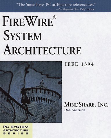 Télécharger Firewire System Architecture: IEEE 1394 PDF