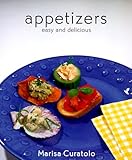 Image de Appetizers: Easy and Delicious