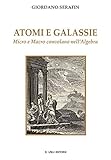 Image de Atomi e galassie. Micro e macro convolano nell'algebra