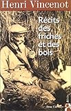 RECITS DES FRICHES ET DES BOIS. Inédits (1930-1942)