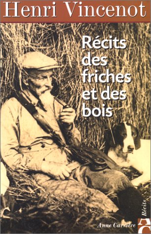 couverture de : R&eacute;cits des friches et des bois