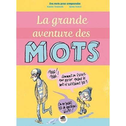 La grande aventure des mots