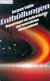 Enthüllungen: Begegnungen mit Ausserirdischen und menschlichen Manipulationen (Knaur Taschenbücher. Sachbücher) by 