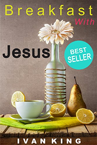Breakfast With Jesus   Breakfast With Jesus