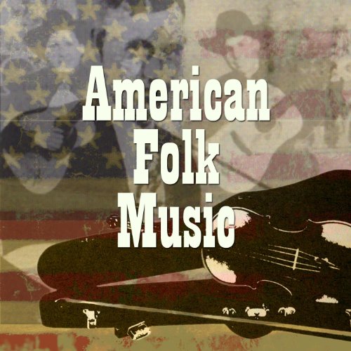 American Folk Music by Various artists on Amazon Music Amazon.co.uk