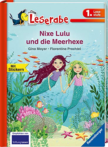 Nixe Lulu und die Meerhexe (Leserabe - 1. Lesestufe)