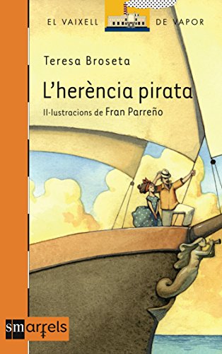 L´herència pirata: 3 (El Barco de Vapor Naranja)