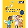 Duden – Das Kindergarten-Wörterbuch: Mit Vorlesegeschichten zur