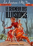 Les Aventures d'Alef-Thau, tome 4 : Le seigneur des illusions