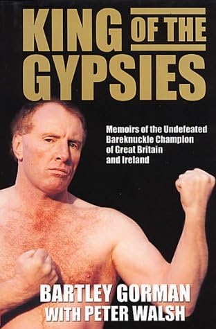 King of the Gypsies: Memoirs of the Undefeated Bareknuckle Champion of Great Britain and Ireland