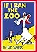 If I Ran the Zoo by 