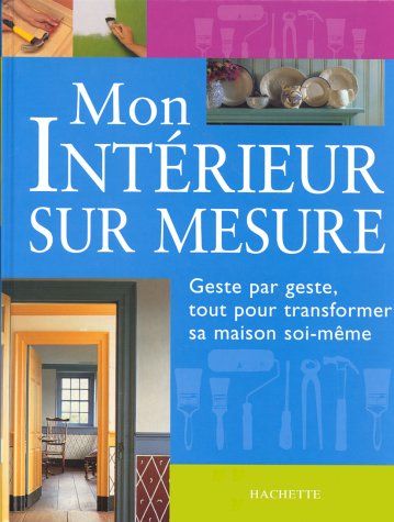 couverture de : MON INTERIEUR SUR MESURE