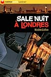 Sale nuit à Londres