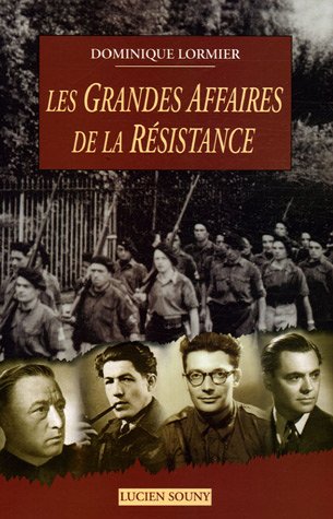 Les grandes affaires de la Résistance