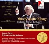 Märchenhafte Klänge - Die Brüder Grimm in der Musik - Justus Frantz & Die Philharmonie der Nationen