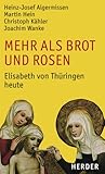 Cover zum Buch Mehr als Brot und Rosen: Elisabeth vo...