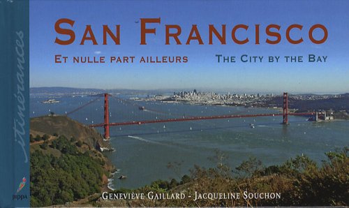 Télécharger San Francisco : Et nulle part ailleurs édition bilingue français-anglais Livre eBook France