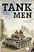 Tank Men by Robert Kershaw