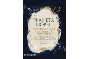 Planeta Nobel: Conversaciones con treinta escritores laureados por la Academia Sueca (LIBROS DE VANGUARDIA)