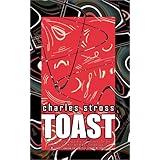 Toast: and Other Rusted Futures