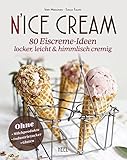 Image de N’ice Cream: 80 Eiscreme-Ideen himmlisch cremig & gesund