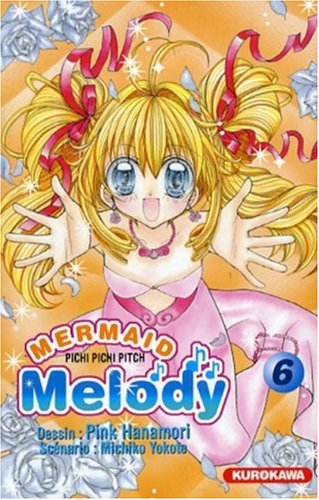 Pichi Pichi Pitch - Mermaid Melody — Tome 6