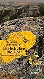 Image de Nicht Eins und Doch: Geschichte der Natur (Die Andere Bibliothek, Band 342)