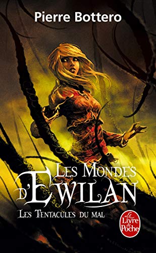 Télécharger Les Tentacules du mal (Les Mondes d'Ewilan, Tome 3) PDF Ebook En Ligne
