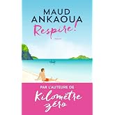 Respire !: Le Plan est toujours parfait