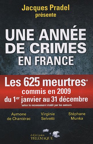 Une année de crime en France Une année de crime en France