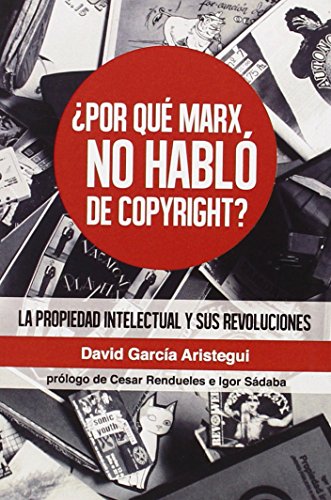Download ¿Por qué Marx no habló del copyright?: La propiedad intelectual y sus revoluciones (Casa de fieras)