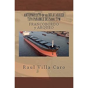 ANTEPROYECTO de un BULKCARRIER TIPO PANAMAX DE 75000 TPM: FRANCOBORDO y ARQUEO (ANTEPROYECTO BULKCARRIER 75000 TPM nº 9