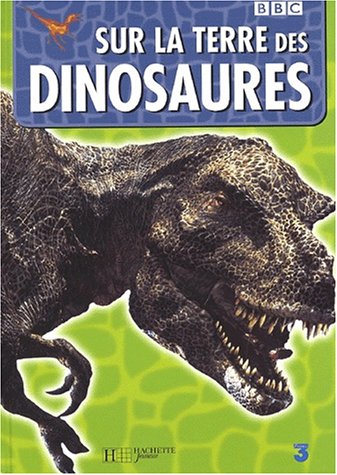 couverture de : Sur la terre des dinosaures