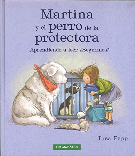 Martina y el perro de la protectora: Aprendiendo a leer. ¿Seguimos?
