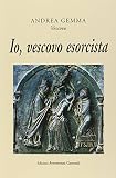 Io, vescovo esorcista