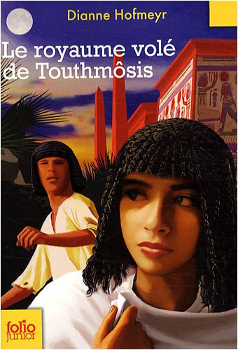 couverture de : Le royaume vol&eacute; de Touthm&ocirc;sis