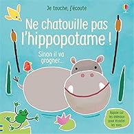 couverture de : Ne chatouille pas l'hippopotame !