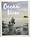 Ocean View: The Perfect Holiday Homes; Nature Retreats Vol. II (Nature Retreats Vol 2) by Sebastiaan Bedaux